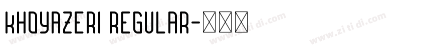 khoyazeri Regular字体转换